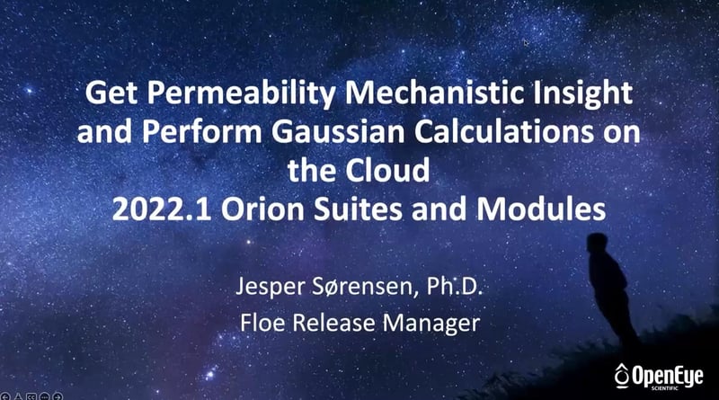 Webinar: Permeability Estimations and Gaussian Calculations in Orion
