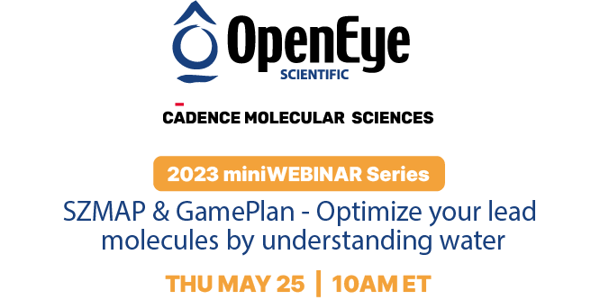 May 25, 2023 miniWEBINAR: SZMAP & GamePlan - Optimize your lead molecules by understanding water