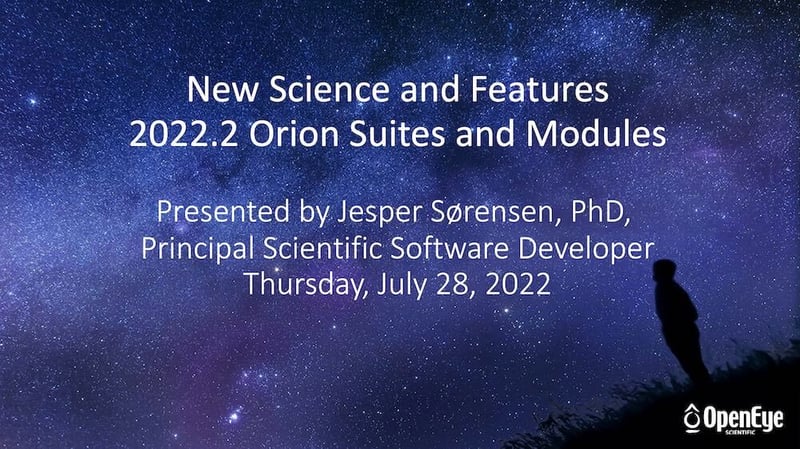 Webinar: New Science and Features – 2022.2 Orion Suites and Modules