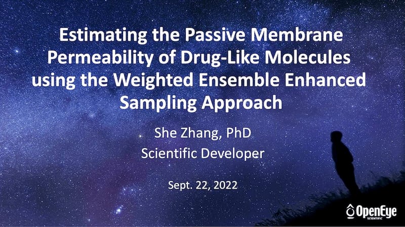 Webinar: Estimating the Passive Membrane Permeability of Drug-Like Molecules using the Weighted Ensemble Enhanced Sampling Approach